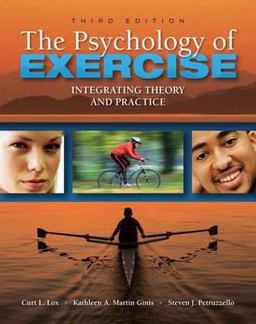 Psychology of Exercise Integrating Theory and Practice 3rd 9781934432051 Front Cover
