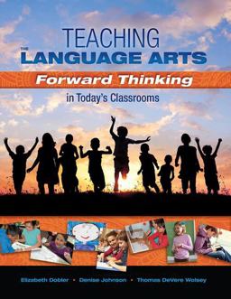 Teaching the Language Arts Forward Thinking in Today's Classrooms  9781934432952 Front Cover