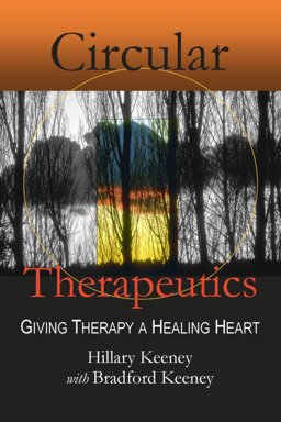 Circular Therapeutics: Giving Therapy a Healing Heart  9781934442432 Front Cover