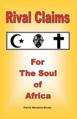 Rival Claims for the Soul of Africa  9781934454022 Front Cover