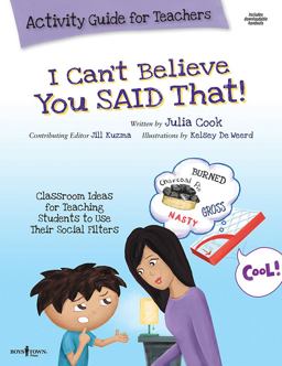 I Can't Believe You Said That! Activity Guide for Teachers