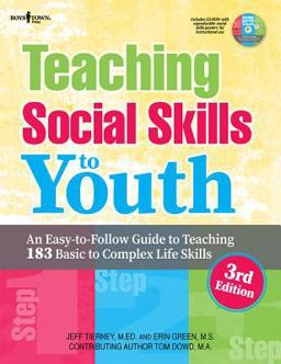 Teaching Social Skills to Youth An Easy-to-Follow Guide to Teaching 183 Basic to Complex Life Skills 3rd 9781934490709 Front Cover
