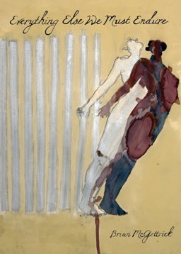 Everything Else We Must Endure