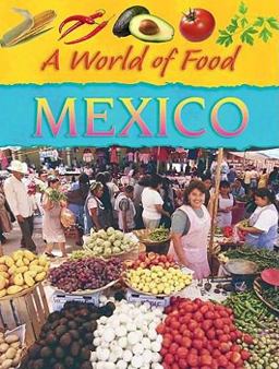 The World of Food - Mexico