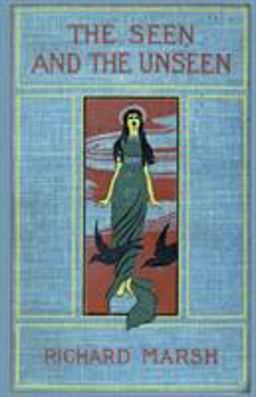 The Seen and the Unseen