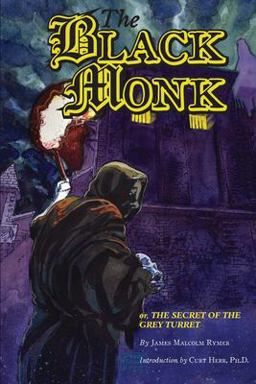 The Black Monk; or, the Secret of the Grey Turret