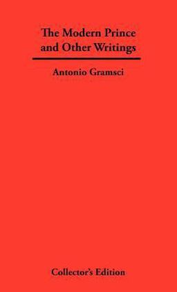 The Modern Prince and Other Writings