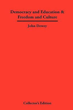 Democracy and Education and Freedom and Culture