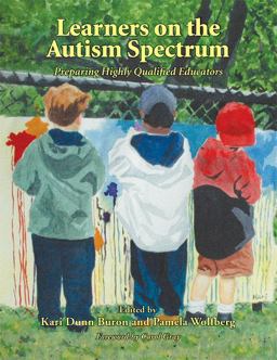 Learners on the Autism Spectrum Preparing Highly Qualified Educators  9781934575079 Front Cover