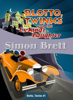 Blotto, Twinks and the Ex-King's Daughter  9781934609699 Front Cover