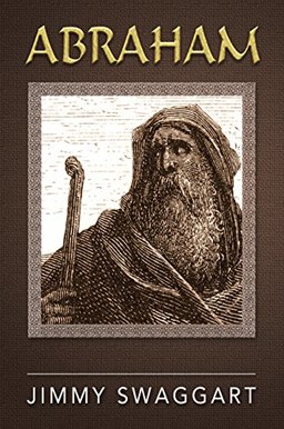 Abraham by Jimmy Swaggart  9781934655900 Front Cover