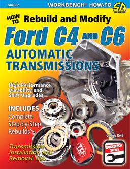 How to Rebuild and Modify Ford C4 and C6 Automatic Transmissions  9781934709825 Front Cover
