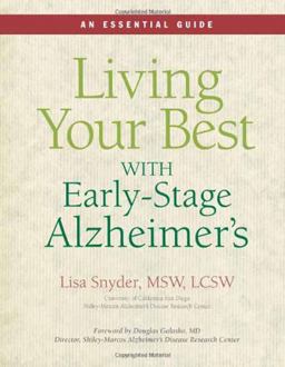 Living Your Best with Early-Stage Alzheimer's Living Your Best with Early-Stage Alzheimer's