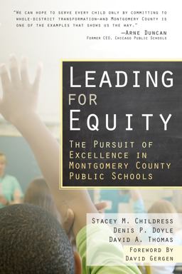 Leading for Equity The Pursuit of Excellence in the Montgomery County Public Schools  9781934742228 Front Cover
