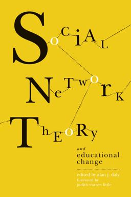 Social Network Theory and Educational Change  9781934742808 Front Cover