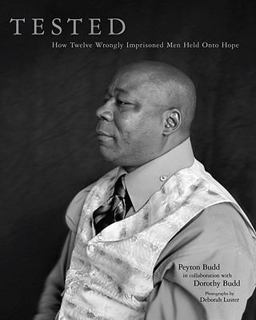 Tested How Twelve Wrongly Imprisoned Men Held onto Hope  9781934812785 Front Cover