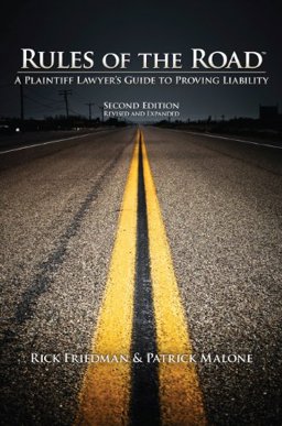 Rules of the Road A Plaintiff Lawyer's Guide to Proving Liability 2nd 9781934833179 Front Cover