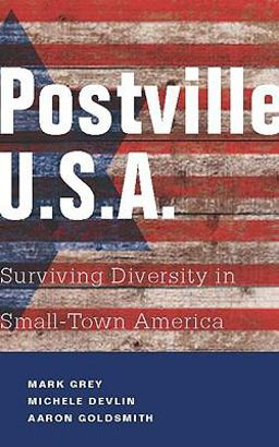 Postville: USA Surviving Diversity in Small-Town America  9781934848647 Front Cover