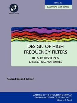 Design of High Frequency Filters - Rfi Suppression and Dielectric Materials