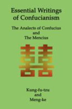Essential Writings of Confucianism