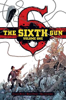 Sixth Gun Vol. 1 Deluxe Edition  9781934964842 Front Cover