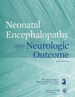Neonatal Encephalopathy and Neurologic Outcome, Second Edition 2nd 9781934984307 Front Cover
