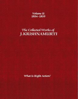The Collected Works of J. Krishnamurti - Volume II 1934-1935