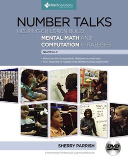 Number Talks Helping Children Build Mental Math and Computation Strategies, Grades K-5  9781935099116 Front Cover