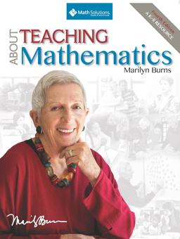 About Teaching Mathematics: a K-8 Resource (4th Edition)  9781935099321 Front Cover