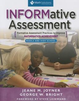 Informative Assessment Formative Assessment Practices to Improve Mathematics Achievement, Middle and High School  9781935099451 Front Cover