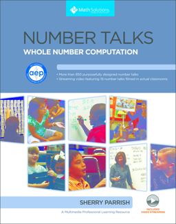 Number Talks, Grades K-5: Helping Children Build Mental Math and Computation Strategies : C'ommon Core Connections  9781935099659 Front Cover