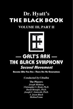 Black Book Volume 3, Part II, Galt's Ark