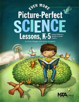 Even More Picture-perfect Science Lessons: Using Children's Books to Guide Inquiry, K-5  9781935155171 Front Cover