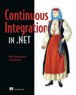 Continuous Integration In . NET 2011 9781935182559 Front Cover