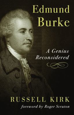 Edmund Burke A Genius Reconsidered  9781935191766 Front Cover