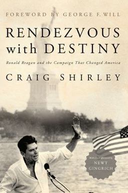Rendezvous with Destiny Ronald Reagan and the Campaign That Changed America  9781935191933 Front Cover