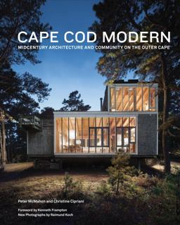 Cape Cod Modern Midcentury Architecture and Community on the Outer Cape  9781935202165 Front Cover