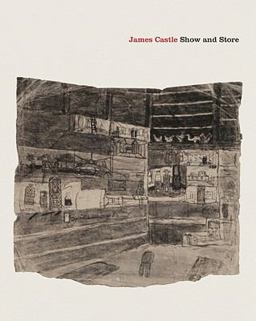 James Castle Show and Store  9781935202707 Front Cover