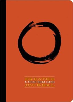 Breathe: a Thich Nhat Hanh Journal