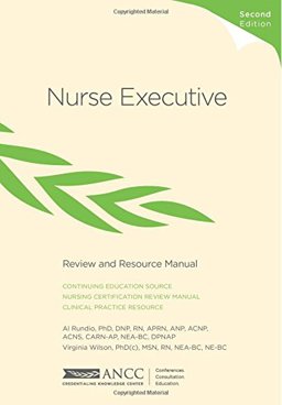Nurse Executive Review and Resource Manual