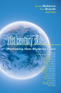 21st Century Skills Rethinking How Students Learn  9781935249900 Front Cover