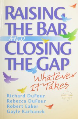 Raising the Bar and Closing the Gap