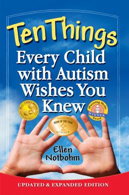 Ten Things Every Child with Autism Wishes You Knew Updated and Expanded Edition 2nd 9781935274650 Front Cover