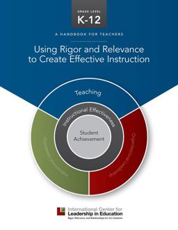 Using Rigor and Relevance to Create Effective Instruction