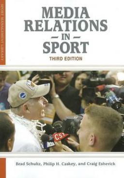 Media Relations in Sport 3rd 9781935412144 Front Cover