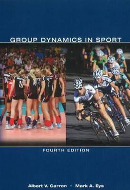 Group Dynamics in Sport 4th 2012 9781935412359 Front Cover