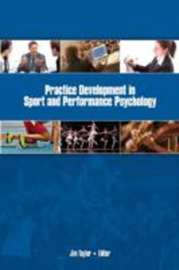 Practice Development in Sport and Performance Psychology  9781935412922 Front Cover