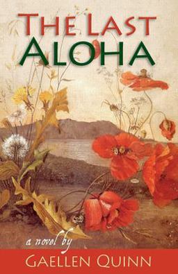 Last Aloha A Novel  9781935448006 Front Cover