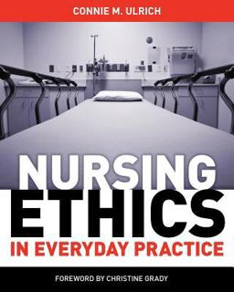 Nursing Ethics in Everyday Practice A Step-By-Step Guide  9781935476504 Front Cover