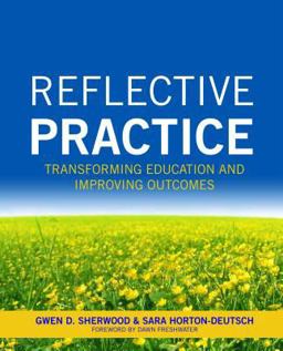 Reflective Practice Transforming Education and Improving Outcomes  9781935476795 Front Cover